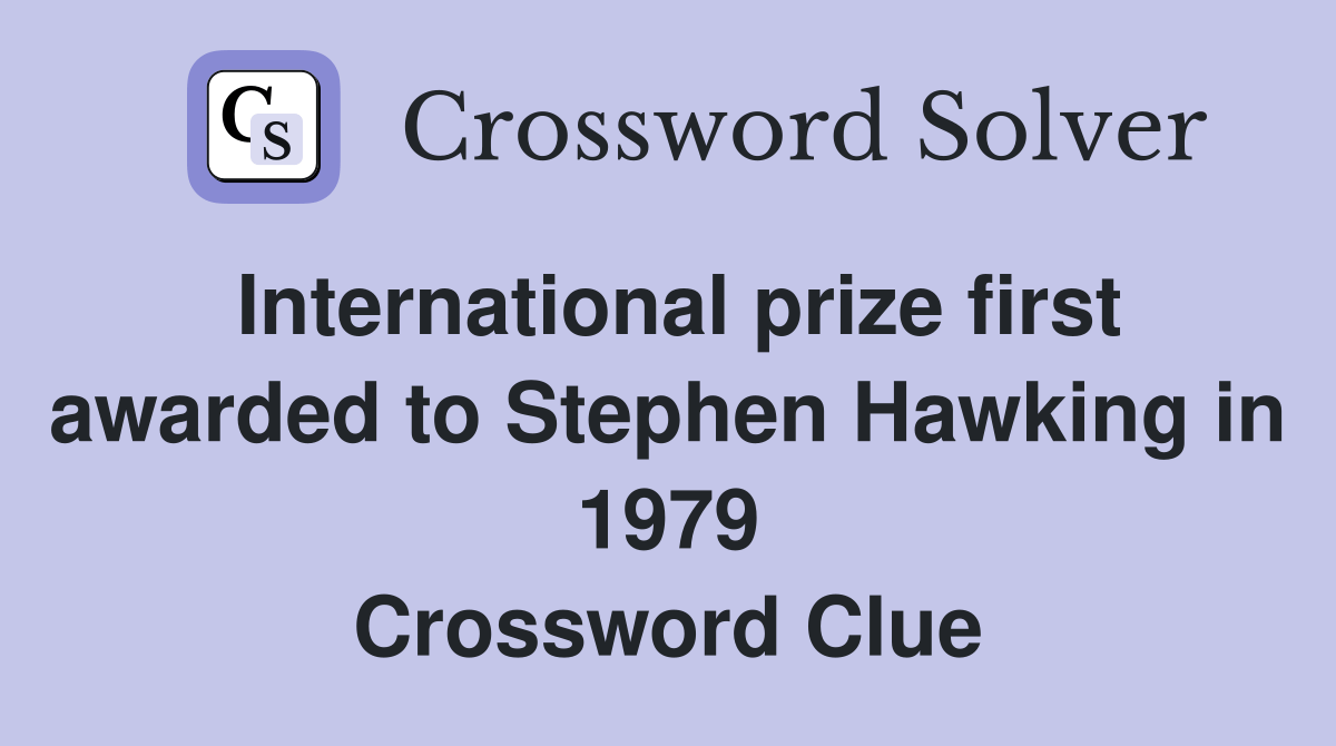 International prize first awarded to Stephen Hawking in 1979
